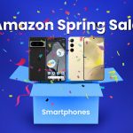Amazon Spring Sale in 2026 phone deals: save up to $700 with these epic offers