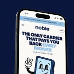 Unlimited 5G and money in the bank: how Noble Mobile is changing the carrier game