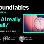 Roundtables: Could AI really kill us all?