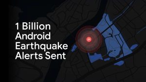 Googles-earthquake-alerts-are-getting-smarter-and-more-helpful-to-Android-users.jpg